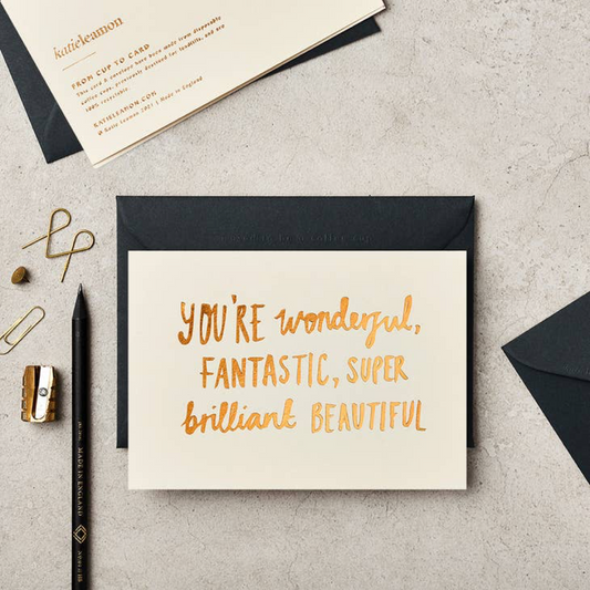 Wonderful, Fantastic Foiled Greeting Card