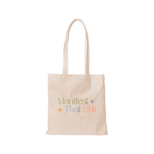 Manifest That Shit - Tote Bag